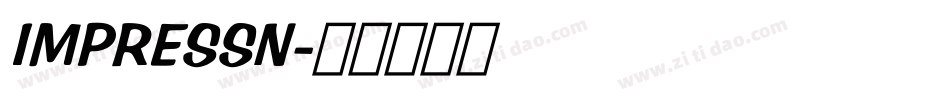 IMPRESSN字体转换