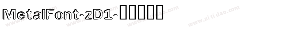 MetalFont-zD1字体转换