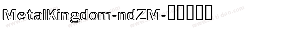 MetalKingdom-ndZM字体转换