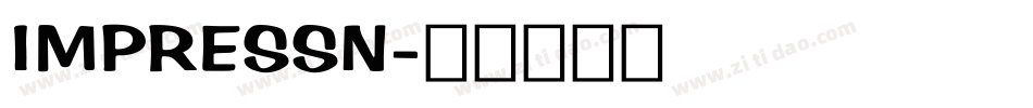 IMPRESSN字体转换