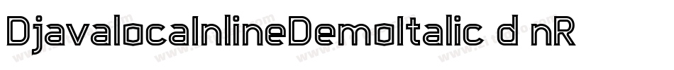 DjavalocaInlineDemoItalic-d9nR6字体转换