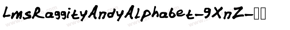 LmsRaggityAndyAlphabet-9XnZ字体转换