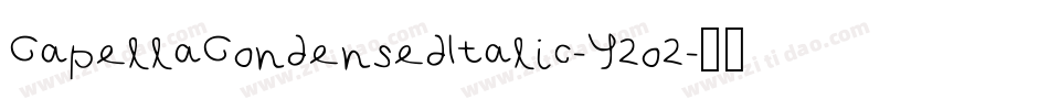 CapellaCondensedItalic-Y2o2字体转换