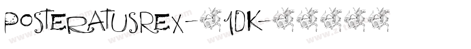 PosteratusRex-41dK字体转换