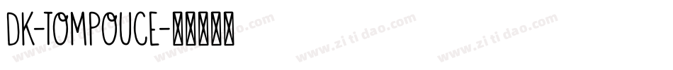 DK-Tompouce字体转换