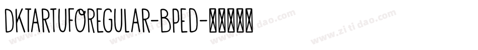 DkTartufoRegular-BPed字体转换