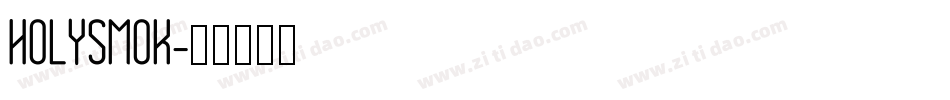 HOLYSMOK字体转换