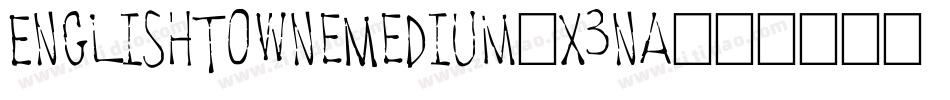 EnglishTowneMedium-X3na字体转换