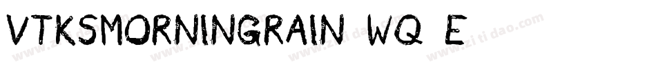 VtksMorningRain-Wq9E字体转换