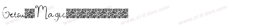 Getsu-Magic字体转换