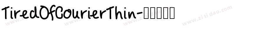 TiredOfCourierThin字体转换