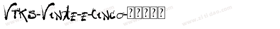 VTKS-Vinte-e-Cinco字体转换