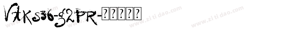 Vtks36-g2PR字体转换