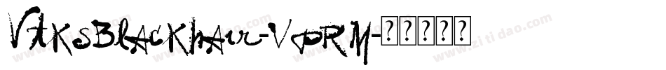 VtksBlackhair-vpRM字体转换