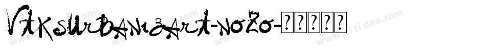 VtksUrbanizart-nOZO字体转换