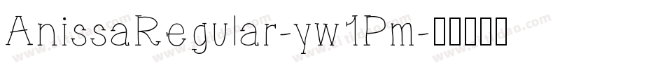 AnissaRegular-yw1Pm字体转换
