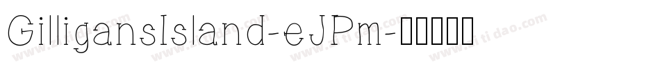 GilligansIsland-eJPm字体转换