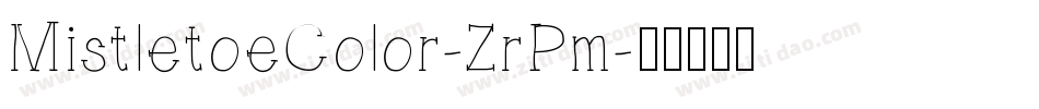MistletoeColor-ZrPm字体转换