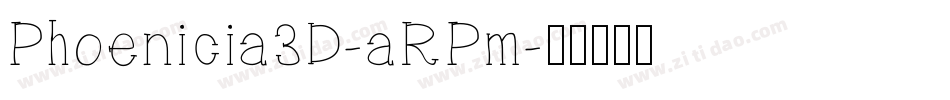 Phoenicia3D-aRPm字体转换