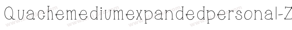 Quachemediumexpandedpersonal-ZVoPm字体转换