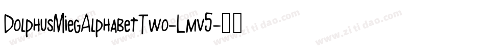 DolphusMiegAlphabetTwo-Lmv5字体转换