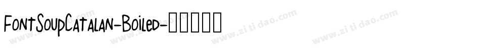 FontSoupCatalan-Boiled字体转换