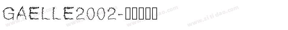 Gaelle2002字体转换