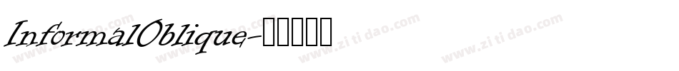 InformalOblique字体转换