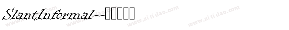 SlantInformal-字体转换