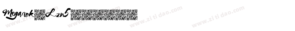 Megarok-Lzn5字体转换
