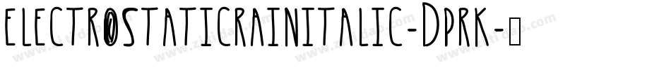 ElectroStaticRainItalic-dPRK字体转换