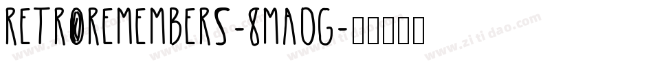RetroRemembers-8Ma0g字体转换