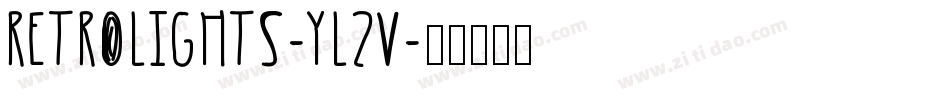 Retrolights-Yl2v字体转换