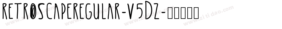RetroscapeRegular-V5dZ字体转换