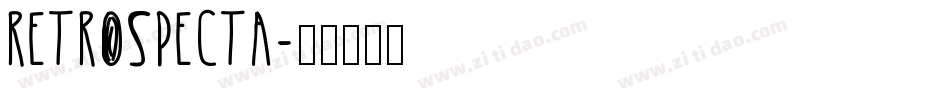 Retrospecta字体转换