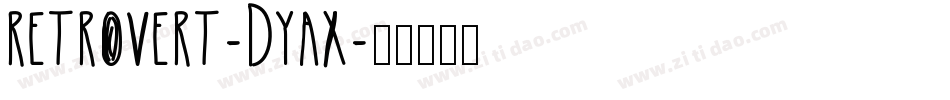 Retrovert-dYaX字体转换
