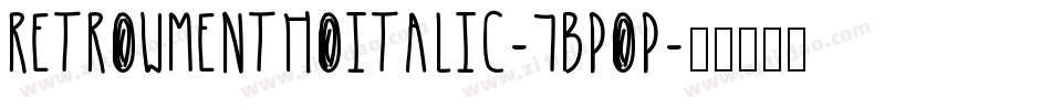 RetrowMenthoItalic-7BPOP字体转换