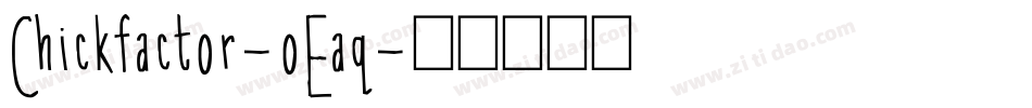 Chickfactor-oEaq字体转换