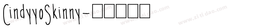 CindyyoSkinny字体转换