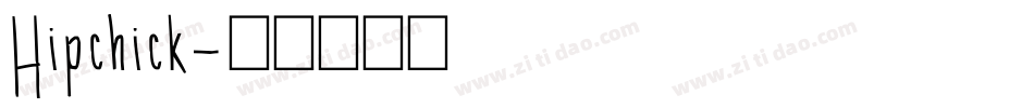 Hipchick字体转换