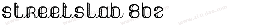 StreetSlab-8BZ字体转换