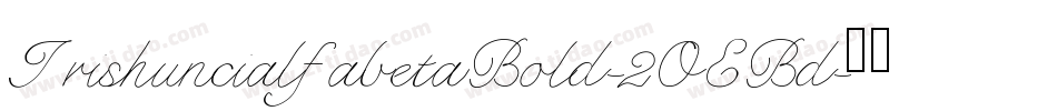IrishuncialfabetaBold-2OEBd字体转换