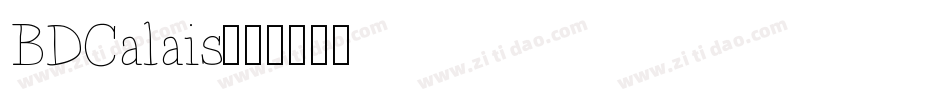 BDCalais字体转换