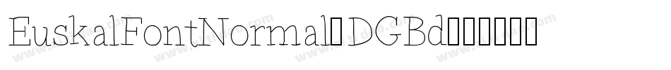 EuskalFontNormal-DGBd字体转换