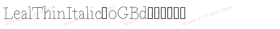 LealThinItalic-oGBd字体转换