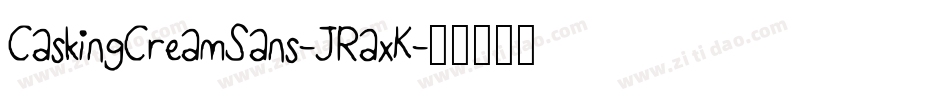 CaskingCreamSans-JRaxK字体转换
