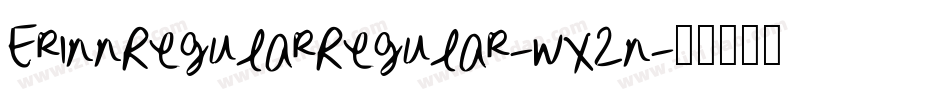 ErinnRegularRegular-wX2n字体转换