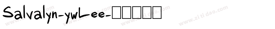 Salvalyn-ywLee字体转换
