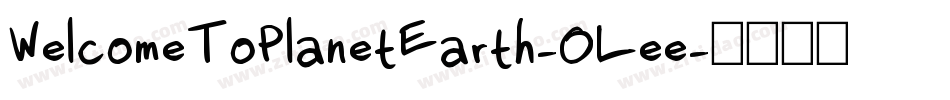 WelcomeToPlanetEarth-OLee字体转换