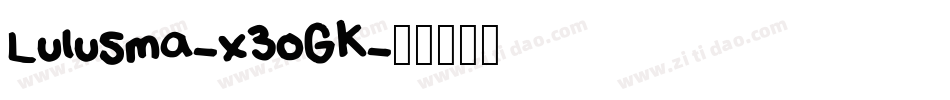 Lulusma-x3oGK字体转换